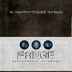 Fringe: September's Notebook, The Bishop Paradox, Tara Bennett & Paul Terry, TV
